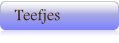 Teefjes